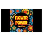 Flower Power by Alan Wong 